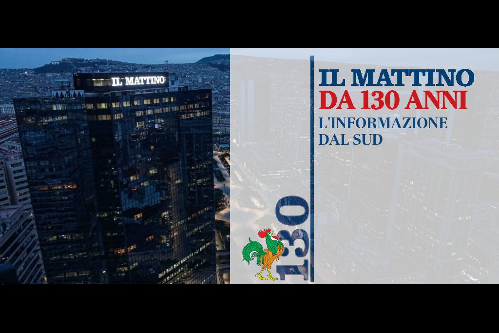 Il Mattino 130 Anni